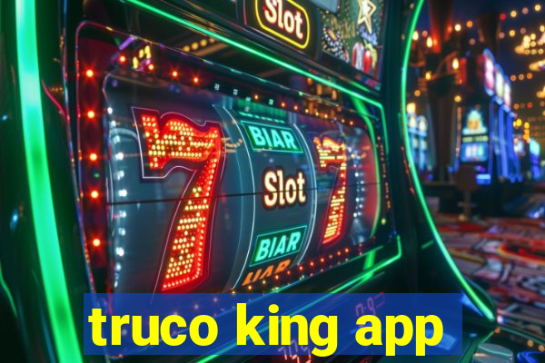 truco king app